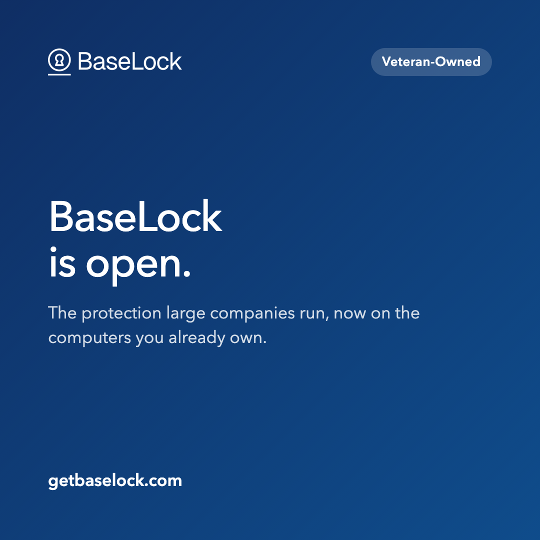 Navy graphic. Heading reads BaseLock is open. Below it, the protection large companies run, now on the computers you already own.